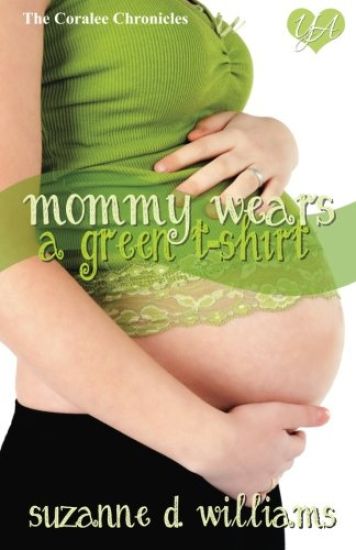 Mommy Wears A Green T-Shirt