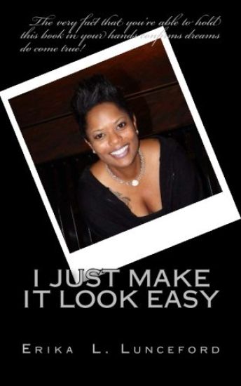 I Just Make it Look Easy