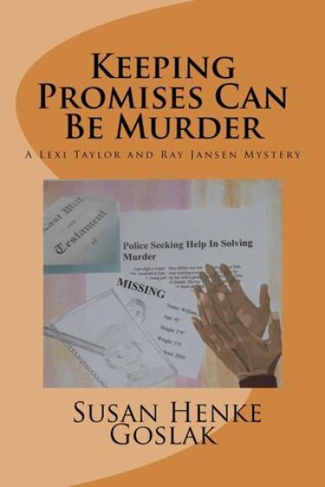 Keeping Promises Can Be Murder: A Lexi Taylorand Ray Jansen Mystery