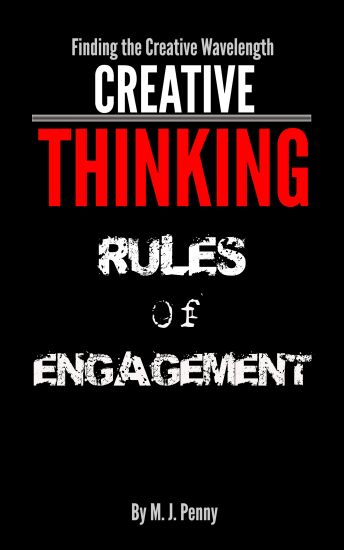 Creative Thinking - Rules of Engagement