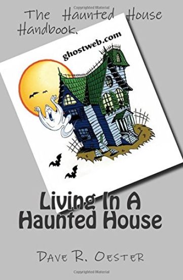 Living In A Haunted House