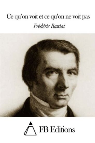 Ce qu'on voit et ce qu'on ne voit pas