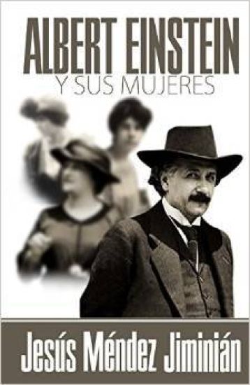 Albert Einstein y sus mujeres