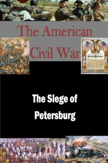 The Siege of Petersburg