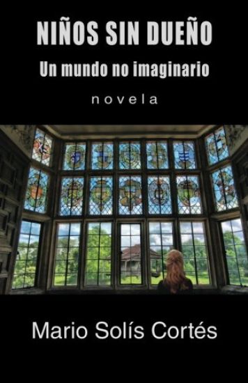 Niños sin dueño: Un mundo no imaginario