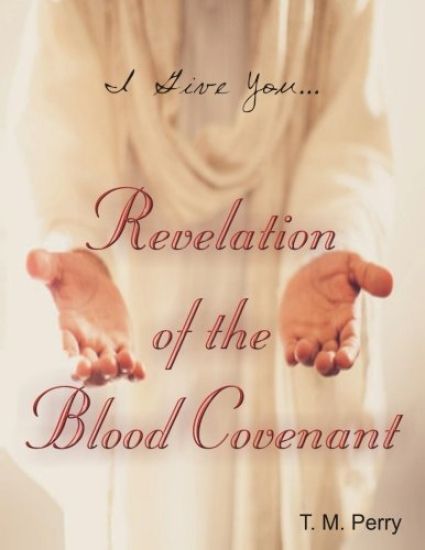 I Give You---Revelation of the Blood Covenant