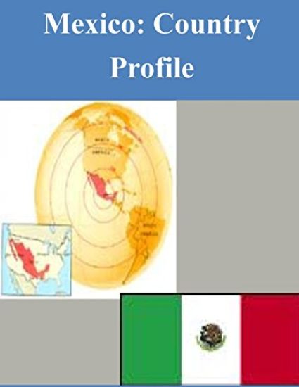 Mexico: Country Profile