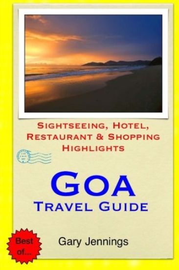 Goa Travel Guide: Sightseeing, Hotel, Restaurant & Shopping Highlights