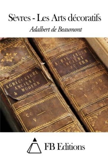 Sèvres - Les Arts décoratifs