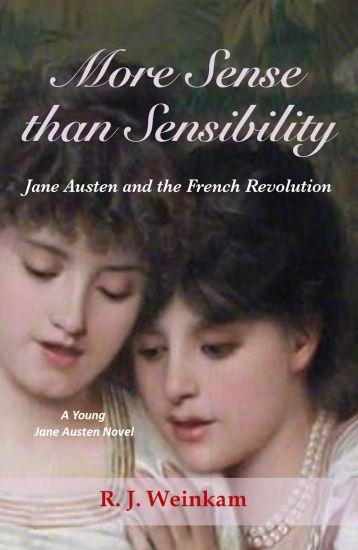 More Sense than Sensibility: Jane Austen and the French Revolution