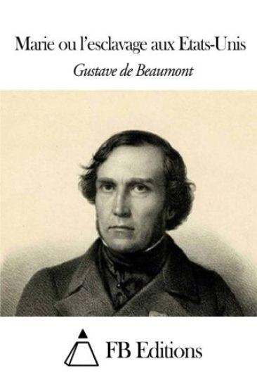 Marie ou l'esclavage aux Etats-Unis