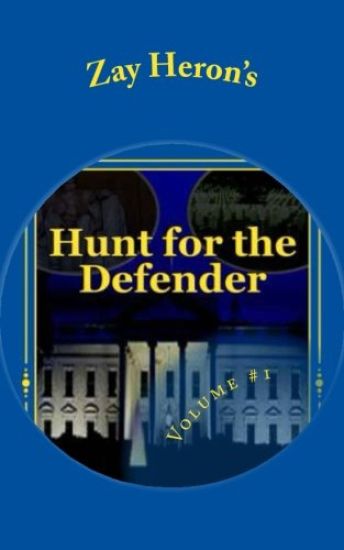 Hunt for the Defender: A Political Fantasy Novel #1