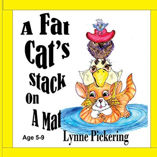 A Fat Cat's Stack on a Mat: A tongue twister Age 4-8