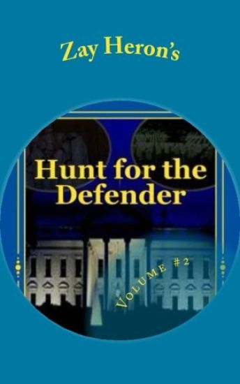 Hunt for the Defender: A Political Fantasy Novel #2