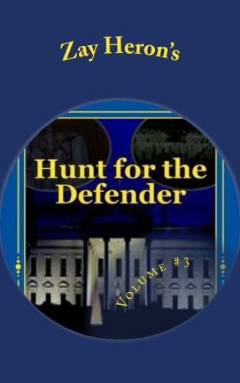 Hunt for the Defender: A Political Fantasy Novel #3