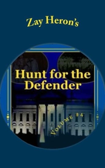 Hunt for the Defender: A Political Fantasy Novel #4