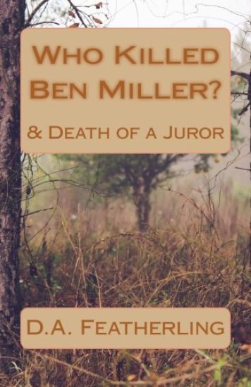 Who Killed Ben Miller?: & Death of a Juror