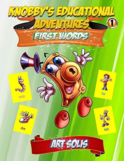 Knobby's Educational Adventures: First Words Book