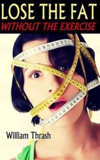 Lose The Fat - Without The Exercise