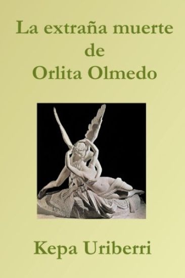 La extraña muerte de Orlita Olmedo