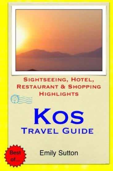 Kos Travel Guide: Sightseeing, Hotel, Restaurant & Shopping Highlights