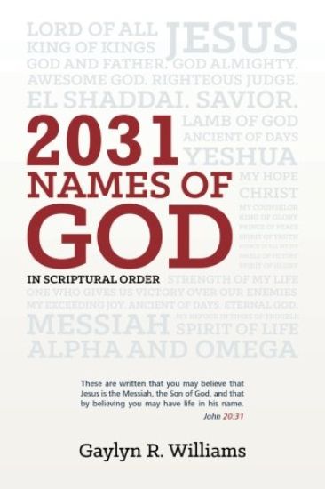 2031 Names of God in Scriptural Order: Transform Your Life as You Get to Know God in New Ways