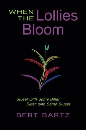 When the Lollies Bloom: Sweet with Some Bitter Bitter with Some Sweet