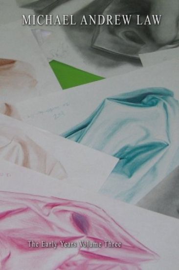 Michael Andrew Law The early years volume Three: Nine Drawings from the early years collection