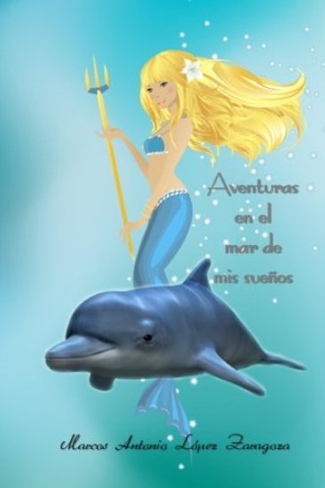 Aventuras en el mar de mis sueños