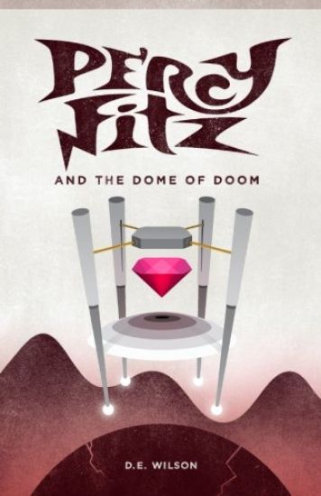 Percy Fitz and the Dome of Doom