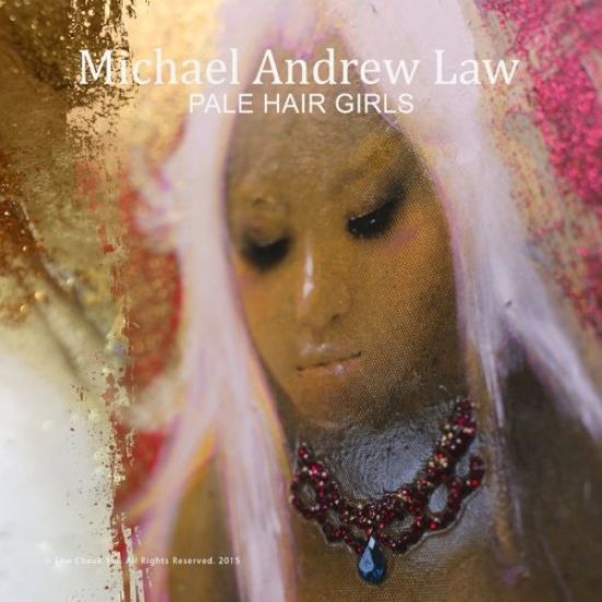 Michael Andrew Law: Pale Hair Girls Catalogue