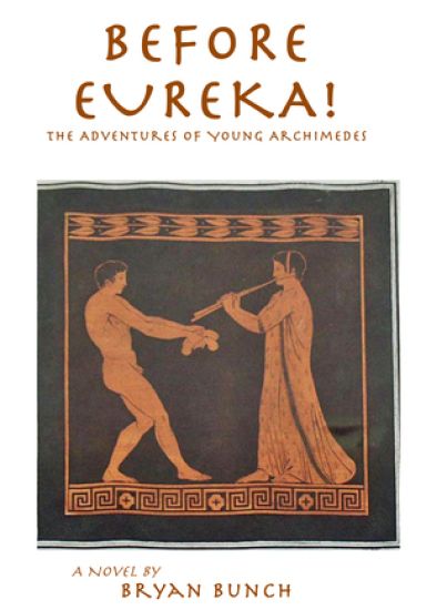 Before Eureka!: The Adventures of Young Archimedes