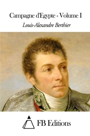 Campagne d'Egypte - Volume I