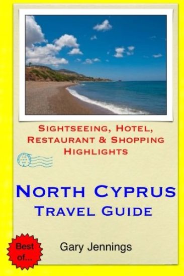 North Cyprus Travel Guide: Sightseeing, Hotel, Restaurant & Shopping Highlights