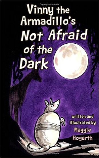 Vinny the Armadillo's Not Afraid of the Dark
