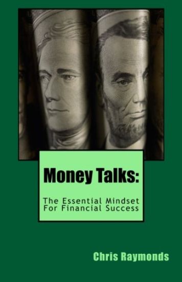 Money Talks: The Essential Mindset for Financial Success