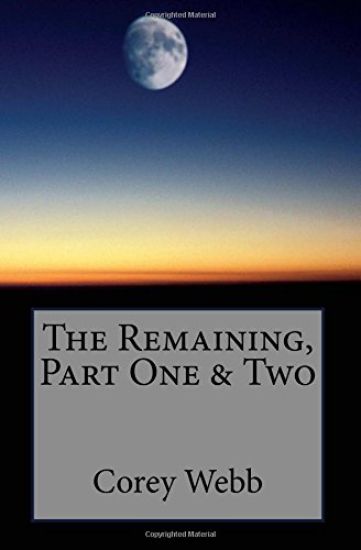 The Remaining, Part One & Two