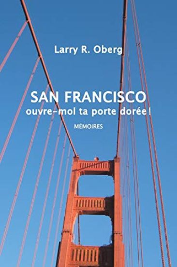 San Francisco, ouvre-moi ta porte dorée !