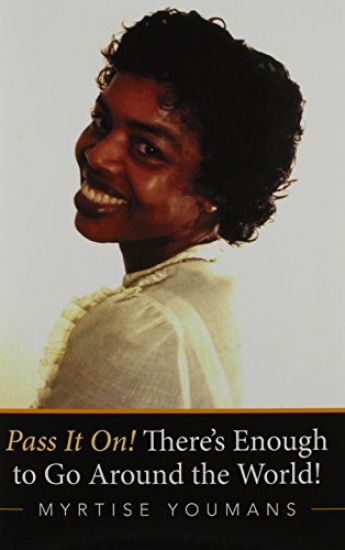 Pass It On! There's Enough to Go Around the World!