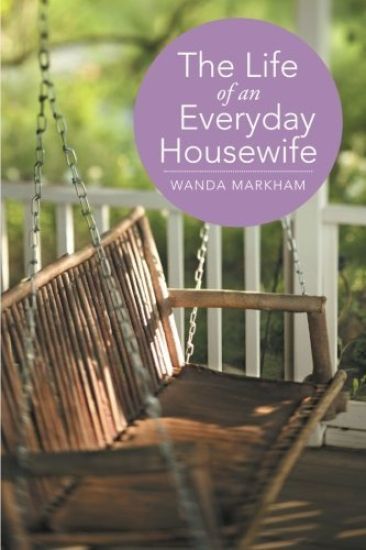 The Life of an Everyday Housewife