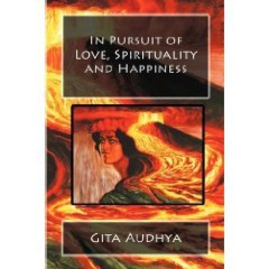 In Pursuit of Love, Spirituality, and Happiness