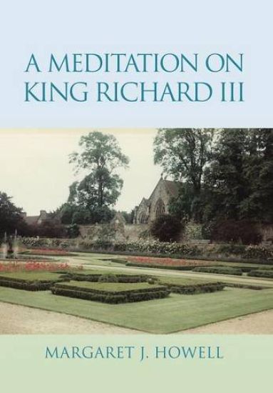 A Meditation on King Richard III