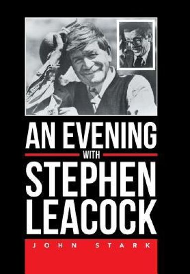 An Evening with Stephen Leacock