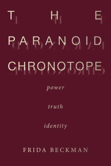 The Paranoid Chronotope