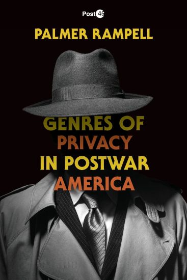 Genres of Privacy in Postwar America