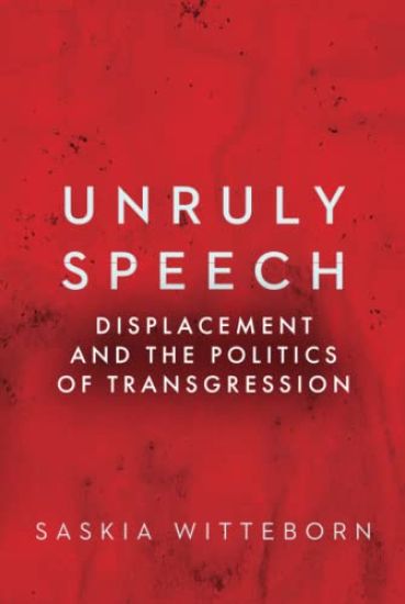 Unruly Speech