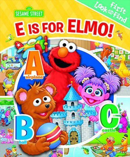 Sesame Street: E Is for Elmo! First Look and Find
