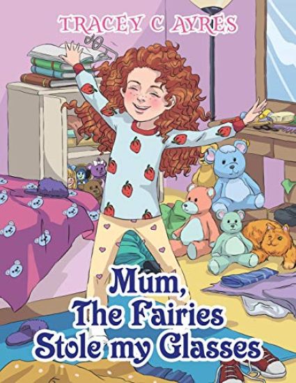 Mum, the Fairies Stole My Glasses