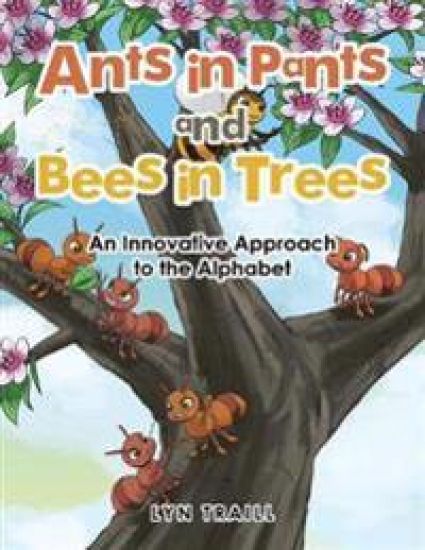 Ants in Pants and Bees in Trees