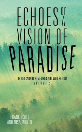 Echoes of a Vision of Paradise Volume 3
